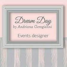 ΟΡΓΑΝΩΣΗ ΕΚΔΗΛΩΣΕΩΝ DREAM DAY BY ANDRIANA GEROGIANNI ΠΑΤΡΑ ΑΧΑΪΑ